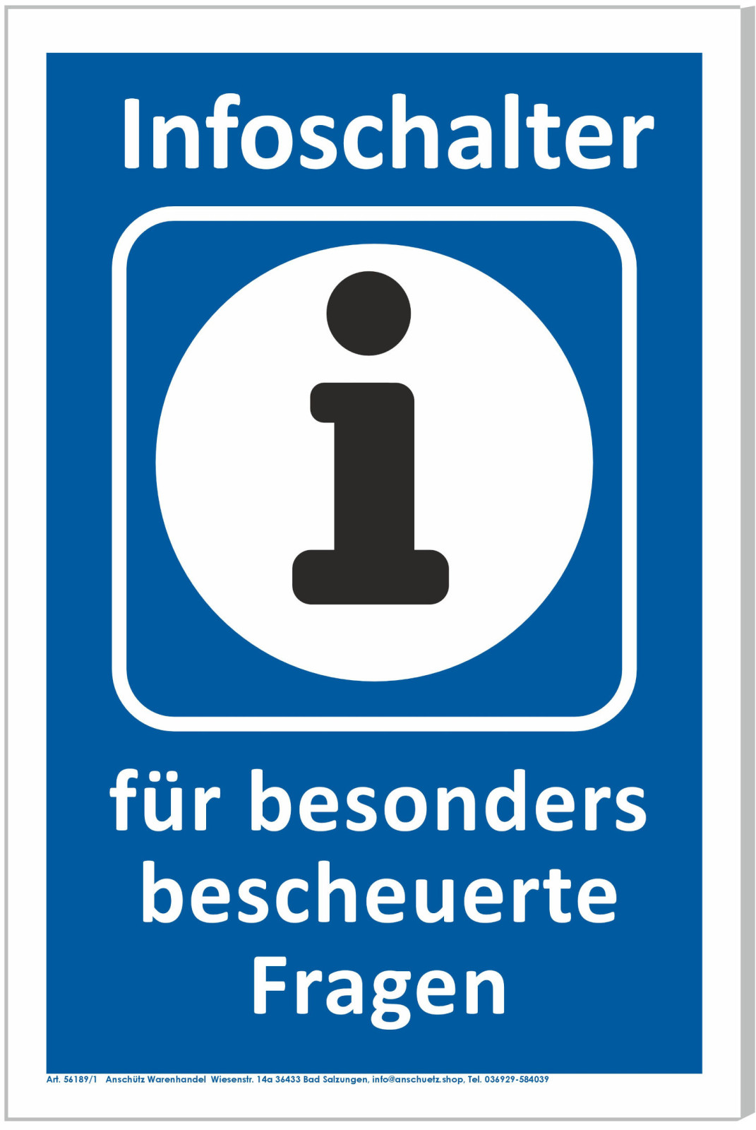 Schild Infoschalter für besonders bescheuerte Fragen 30x20cm