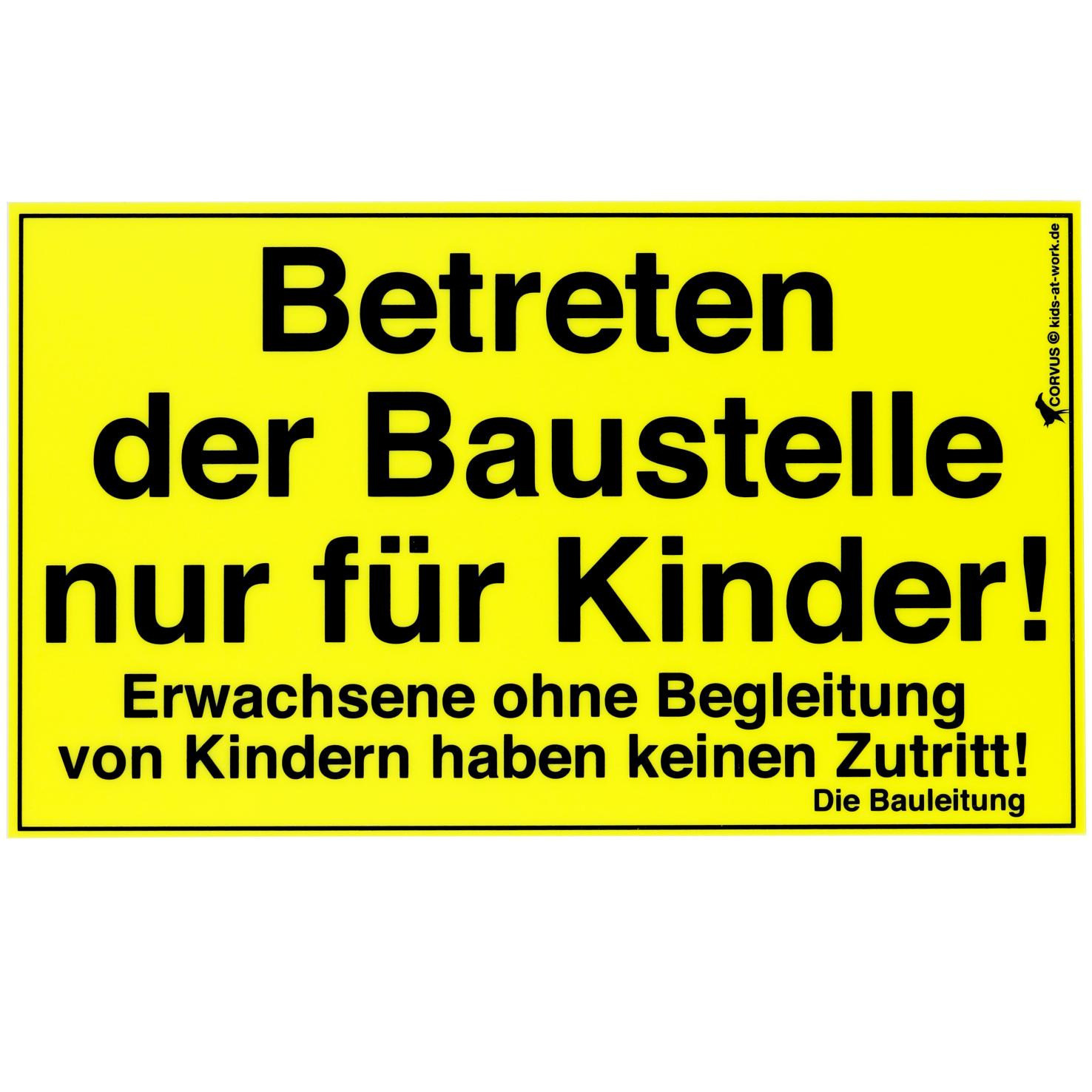 Baustellenschild Betreten der Baustelle nur für Kinder